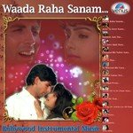 Wada Raha Sanam - Bollywood Instrumental Music - Jayanti Ghoshal Song Download